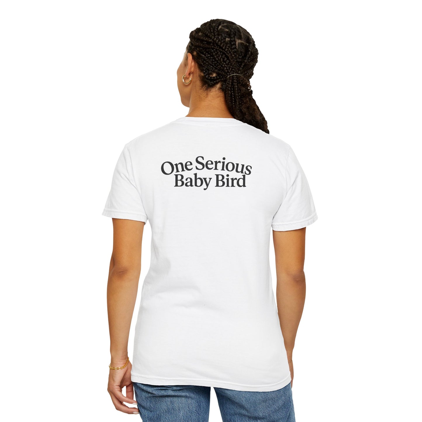 One Serious Baby Bird Unisex Garment-Dyed T-Shirt - Fun & Playful Design for Parents and Baby Enthusiasts
